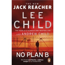 No Plan B: The unputdownable new 2022 Jack Reacher thriller from the No.1 bestselling authors