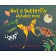 Not a Butterfly Alphabet Book