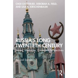 Russia's Long Twentieth Century: Voices, Memories, Contested Perspectives