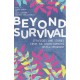 Beyond Survival