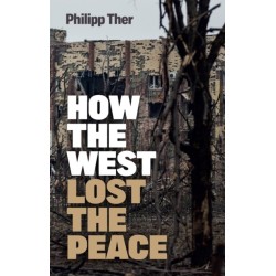 How the West Lost the Peace: The Great Transformation Since the Cold War