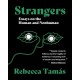 Strangers: Essays on the Human and Nonhuman
