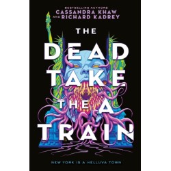 The Carrion City - The Dead Take the A Train
