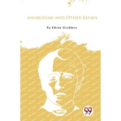 Anarchism and Other Essays