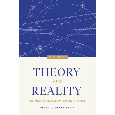 Theory and Reality: An Introduction to the Philosophy of Science, Second Edition