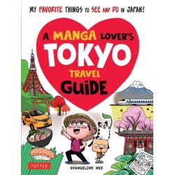 A Manga Lover's Tokyo Travel Guide: My Favorite Things to See and Do In Japan
