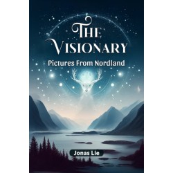 The VisionaryPictures From Nordland (Edition2024)