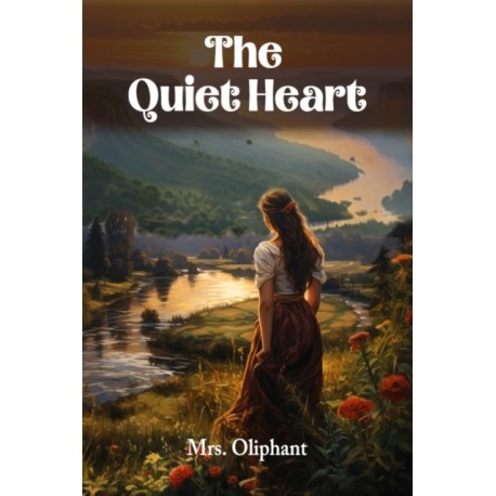 The Quiet Heart (Edition2024)