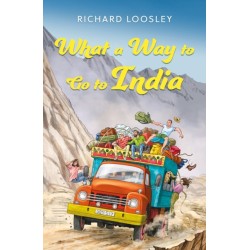 What a Way to Go to India: A Butterfield’s Overland Tour: Vignettes of the 1970s