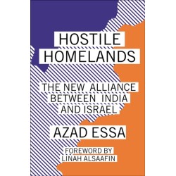 Hostile Homelands: The New Alliance Between India and Israel