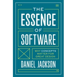 The Essence of Software: Why Concepts Matter for Great Design