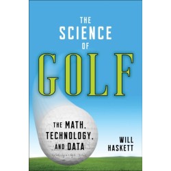 The Science of Golf: The Math, Technology, and Data