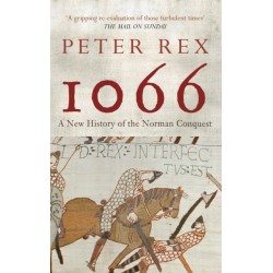 1066: A New History of the Norman Conquest