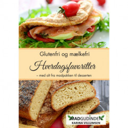 Hverdagsfavoritter fra Det Glutenfri Køkken: Glutenfri og mælkefri hverdagsfavoritter - Med alt fra madpakken til desserten