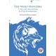 The Wolf Hunters: A Tale of Adventure in the Wilderness