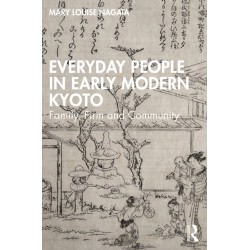 Everyday People in Early Modern Kyoto: Family, Firm and Community