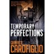 Temporary Perfections