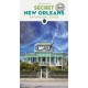 Secret New Orleans Guide: A guide to the unusual and unfamiliar