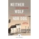 Neither Wolf Nor Dog: On Forgotten Roads with an Indian Elder