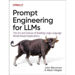 Prompt Engineering for LLMs: The Art and Science of Building Large Language Model-Based Applications