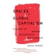 Spaces of Global Capitalism: A Theory of Uneven Geographical Development