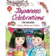 Japanese Celebrations for Children: Festivals, Holidays and Traditions