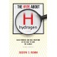 The Hype about Hydrogen, Revised Edition: False Promises and Real Solutions in the Race to Save the Climate