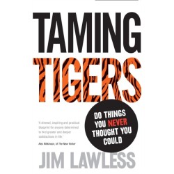Taming Tigers: Do things you never thought you could