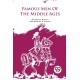 Famous Men of the Middle Ages