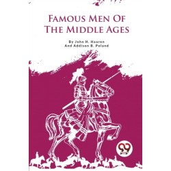 Famous Men of the Middle Ages