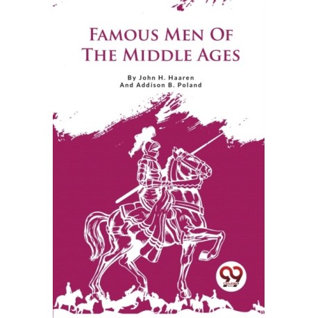 Famous Men of the Middle Ages