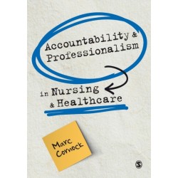 Accountability and Professionalism in Nursing and Healthcare