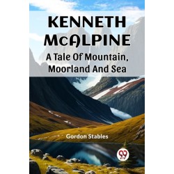 Kenneth McalpineA Tale Of Mountain, Moorland And Sea (Edition2023)