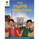 Oxford Reading Tree: Level 9: More Stories A: The Flying Machine
