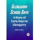 Glengarry School DaysA Story of Early Days in Glengarry (Edition2023)