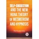 Self-Suggestion and the New Huna Theory of Mesmerism and Hypnosis