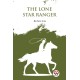 The Lone Star Ranger: A Romance of the Border