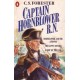 Captain Hornblower R.N.: Hornblower and the 'Atropos', The Happy Return, A Ship of the Line