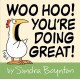 Woo Hoo! You're Doing Great!