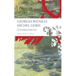 Correspondence – Georges Bataille and Michel Leiris