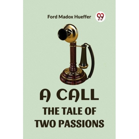 A Call the Tale of Two Passions