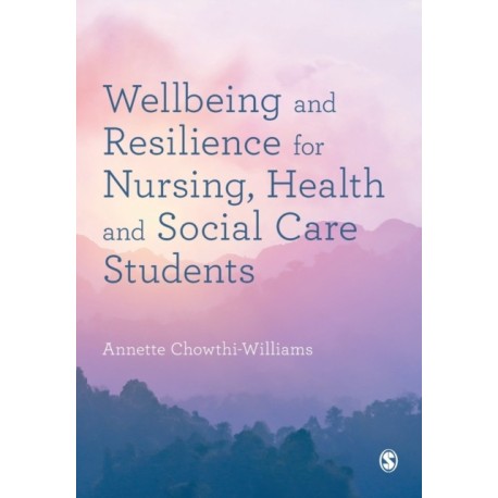 Wellbeing and Resilience for Nursing, Health and Social Care Students