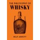 The Philosophy of Whisky