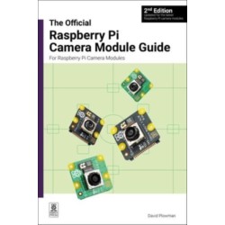The official Raspberry Pi Camera Module guide, 2nd Edition: For Raspberry Pi Camera Modules
