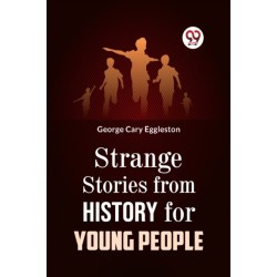 Strange Stories from History for Young People