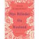 Nye Billeder fra Rusland