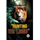 "Hunting the Lions"