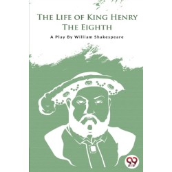 The Life of King Henry the Eighth