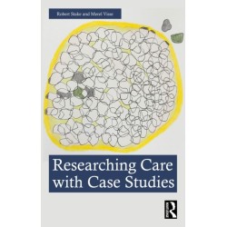 Researching Care with Case Studies