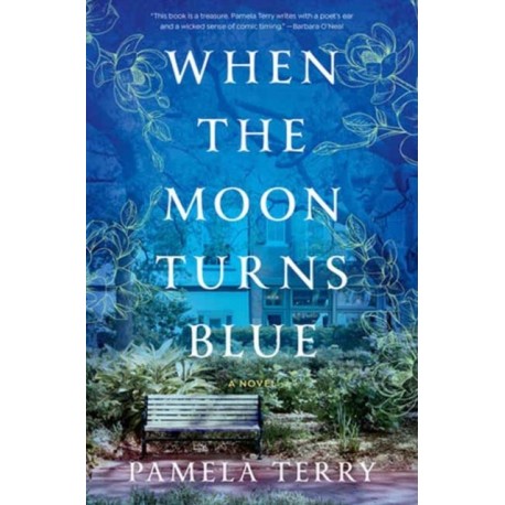 When the Moon Turns Blue: A Novel